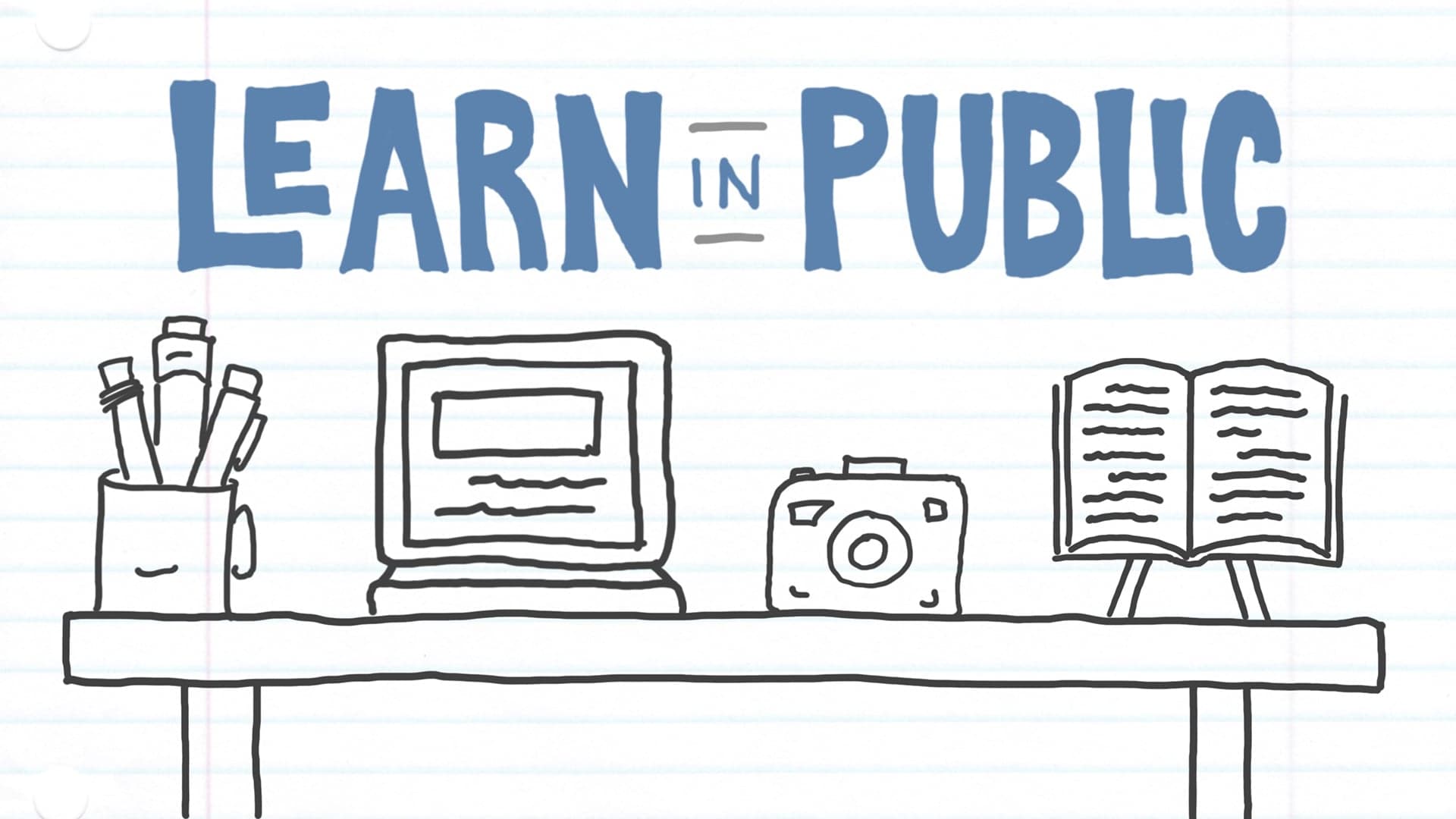 Learning In Public